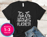 Ask Me About My Lashes