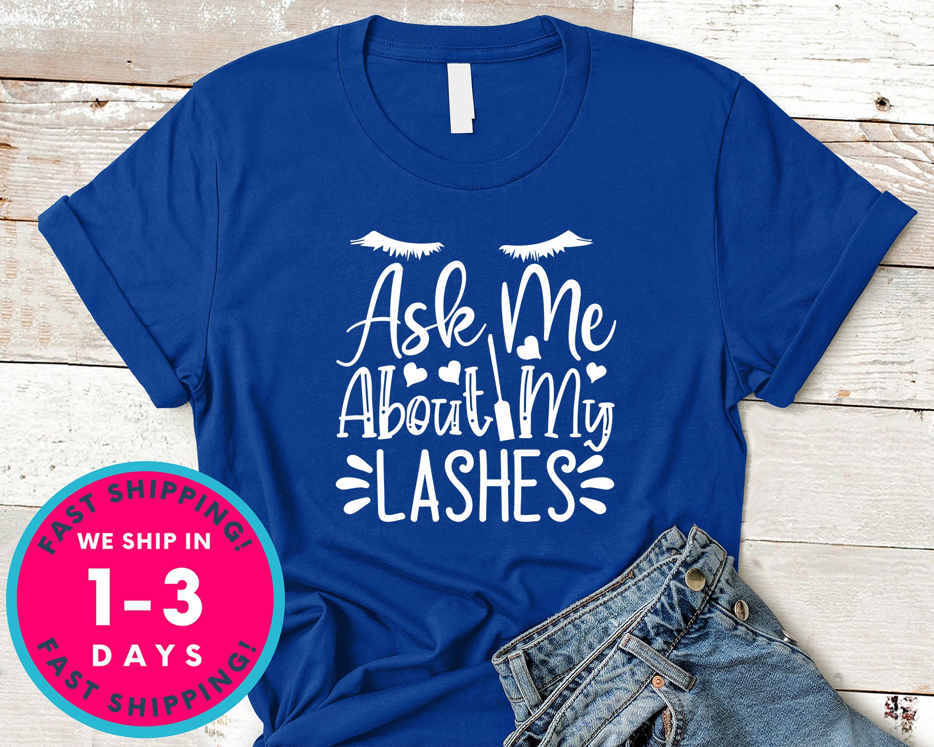 Ask Me About My Lashes