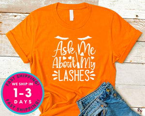 Ask Me About My Lashes