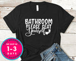 Bathroom Please Seat Yourself