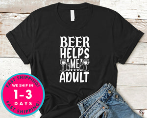 Beer Helps Me Adult