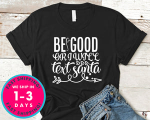 Be Good Or I Will Text Santa