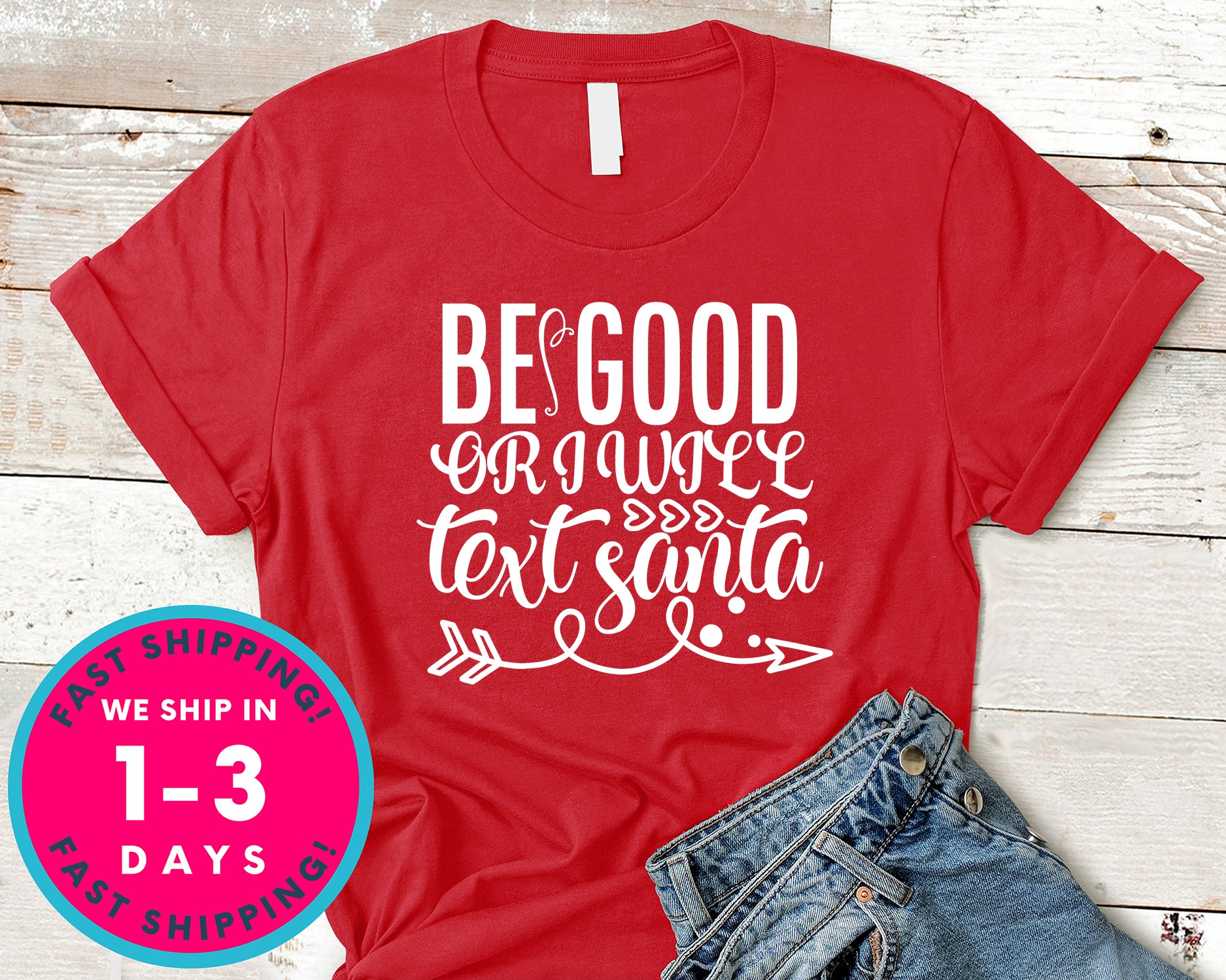 Be Good Or I Will Text Santa