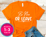 Be Nice Or Leave
