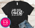 Be Our Guest But Don't Expect Much