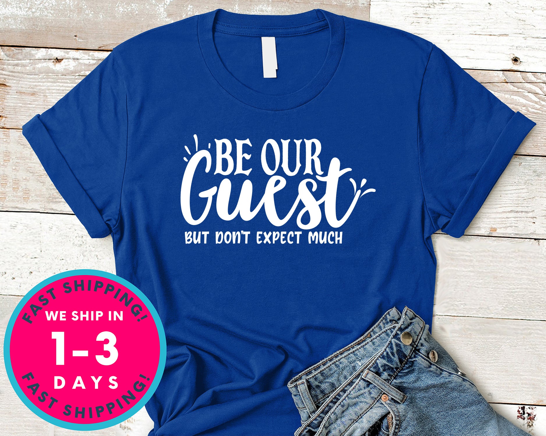Be Our Guest But Don't Expect Much