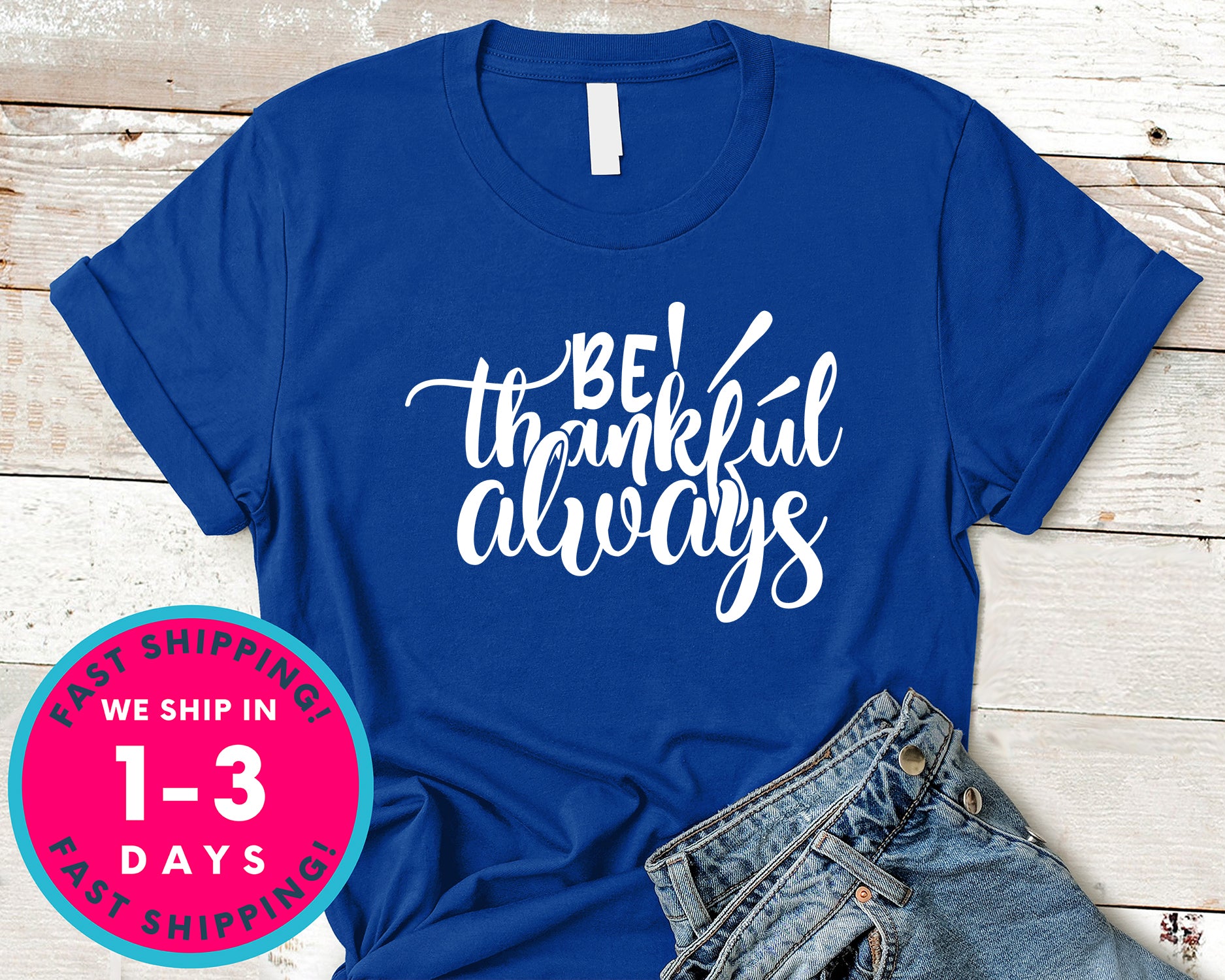Be Thankful Always