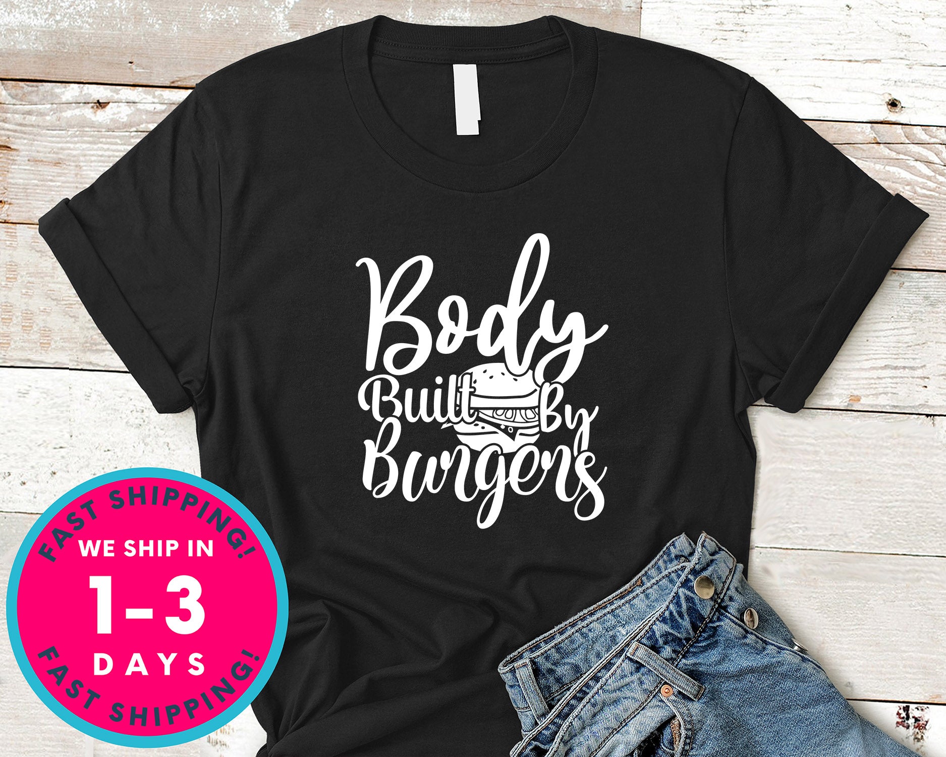 Body Built By Burgers