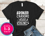 Broken Crayons Still Color