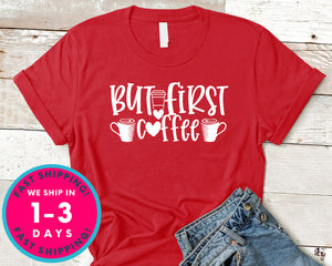 But First, Coffee
