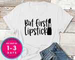 But First Lipstick