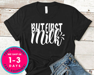 But First Milk