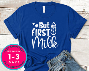 But First Milk