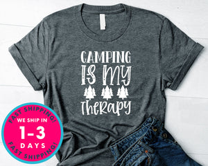 Camping Is My Therapy