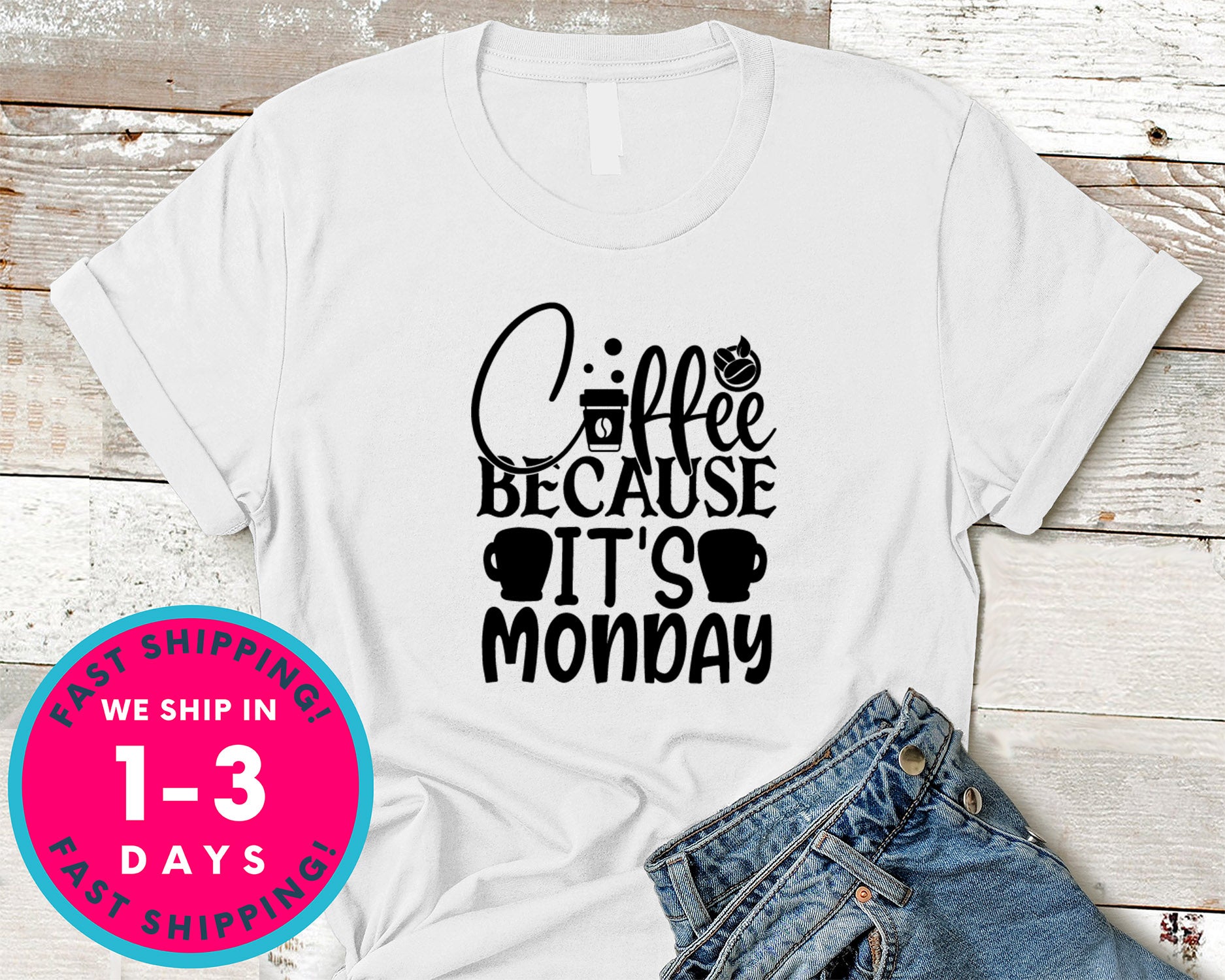 Coffee Because It's Monday