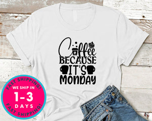 Coffee Because It's Monday