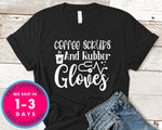Coffee Scrubs And Rubber Gloves