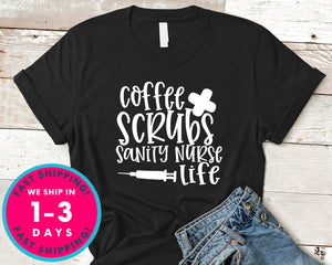 Coffee Scrubs Sanity Nurse Life