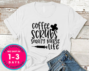 Coffee Scrubs Sanity Nurse Life