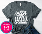 Coffee Until Cocktails