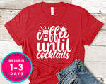 Coffee Until Cocktails