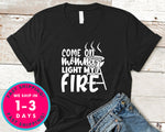 Come On Mommy Light My Fire