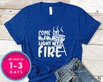 Come On Mommy Light My Fire