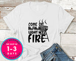 Come On Mommy Light My Fire