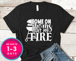 Come On Moms Light My Fire
