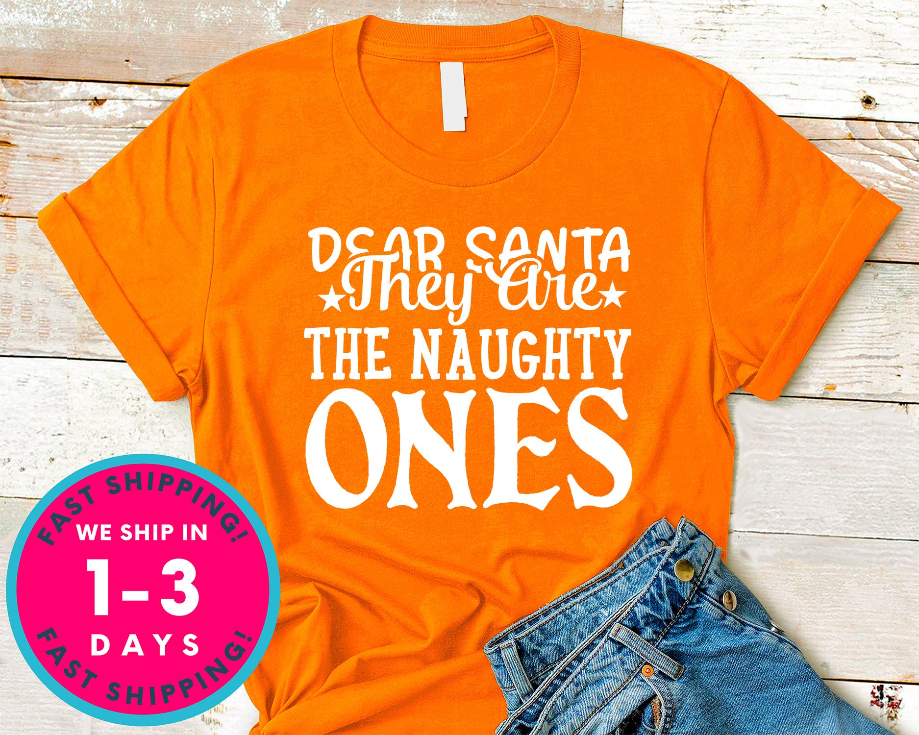 Dear Santa They Are The Naughty Ones