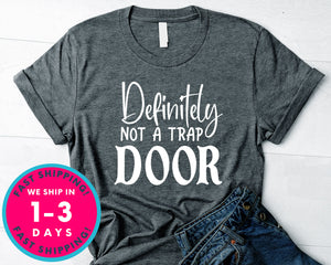 Definitely Not A Trap Door