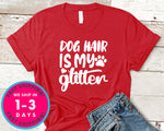 Dog Hair Is My Glitter