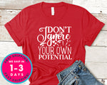Don’t Ignore Your Own Potential