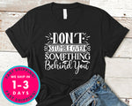 Don’t Stumble Over Something Behind You