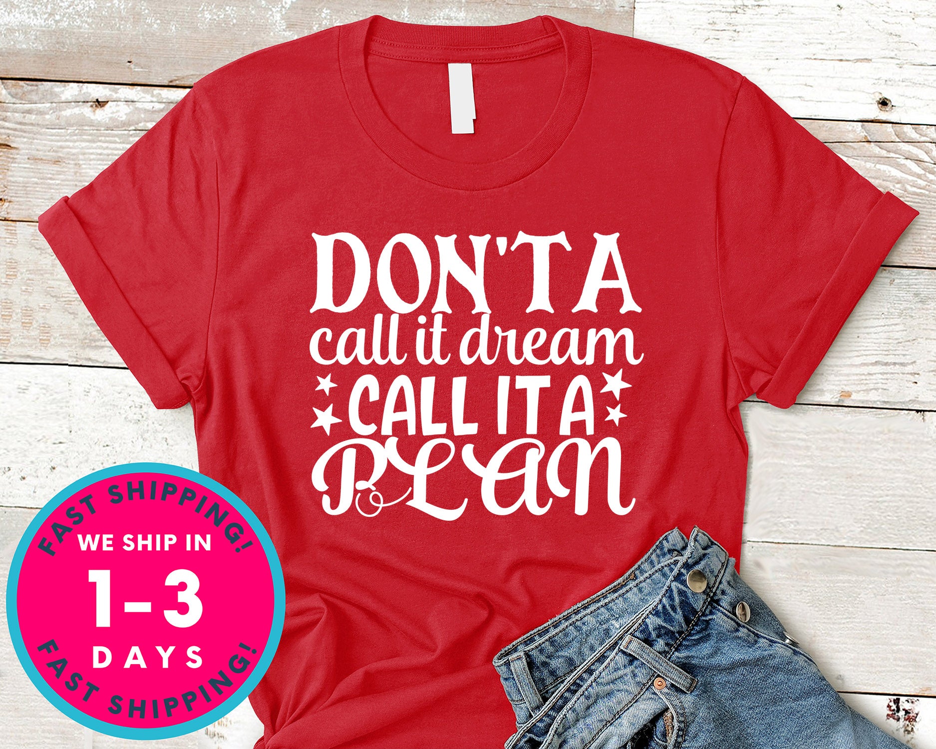 Don't A Call It Dream Call It A Plan