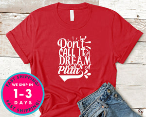 Don't Call It A Dream Call It A Plan