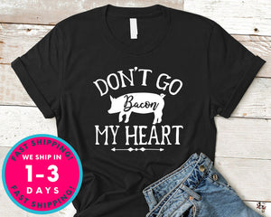 Dont Go Bacon My Heart