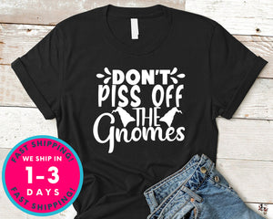 Don't Piss Off The Gnomes
