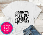 Don't Piss Off The Gnomes