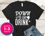 Down To Day Drink
