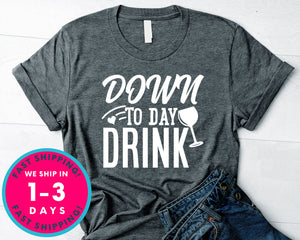 Down To Day Drink