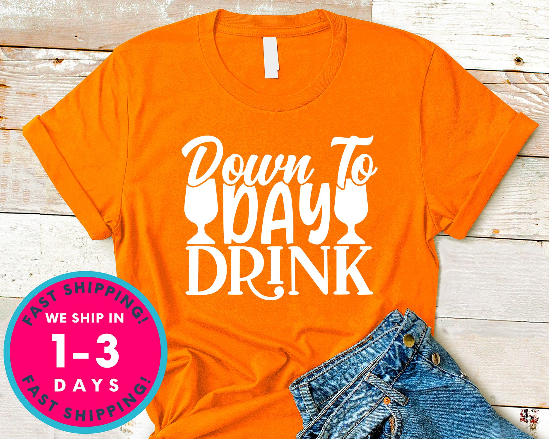 Down To Day Drink