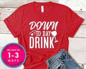 Down To Day Drink