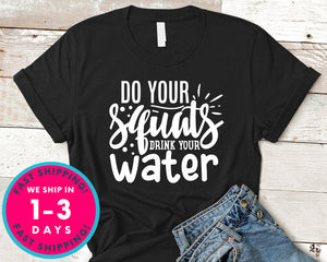 Do Your Squats Drink Your Water