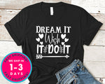 Dream It Wish It Do It