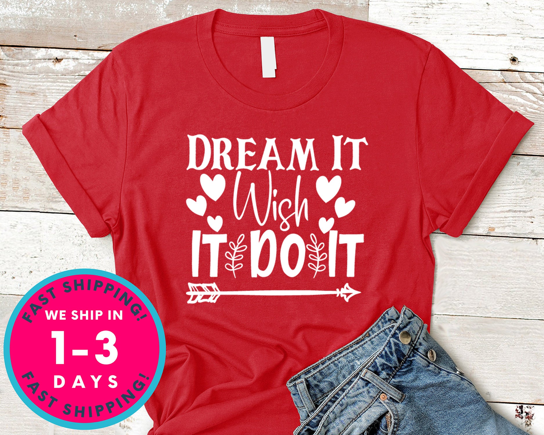 Dream It Wish It Do It