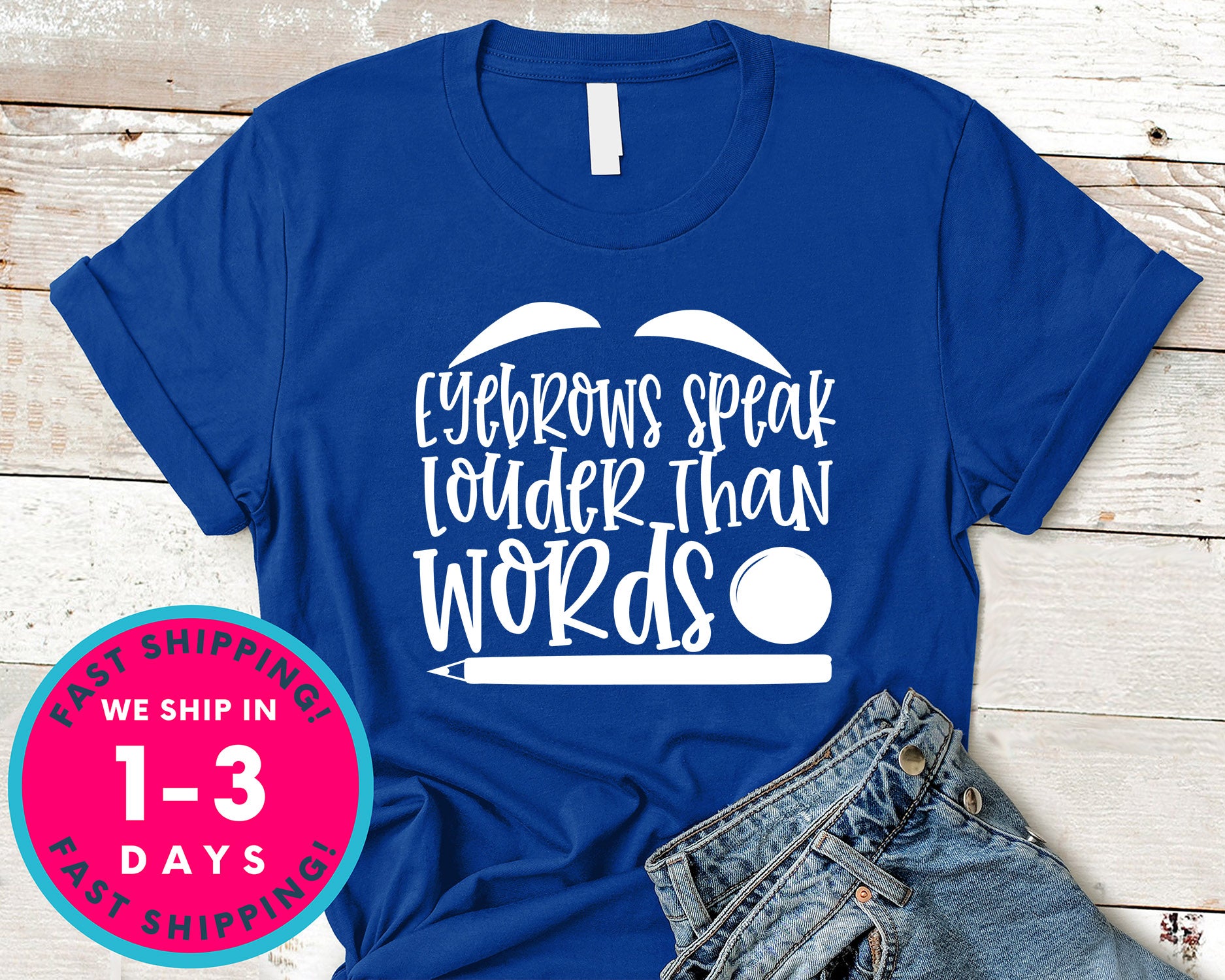 Eyebrows Speak Louder Than Words Design 2