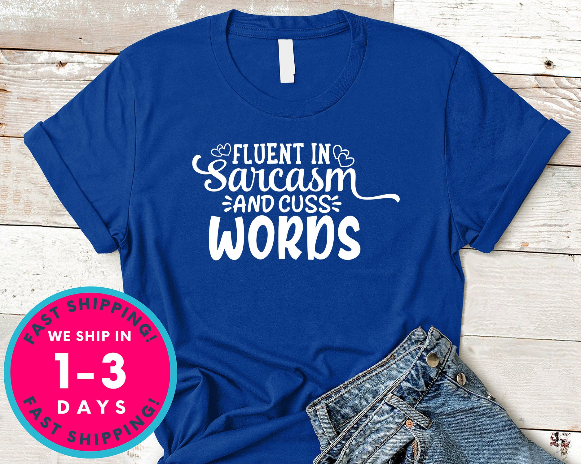 Fluent In Sarcasm And Cuss Words