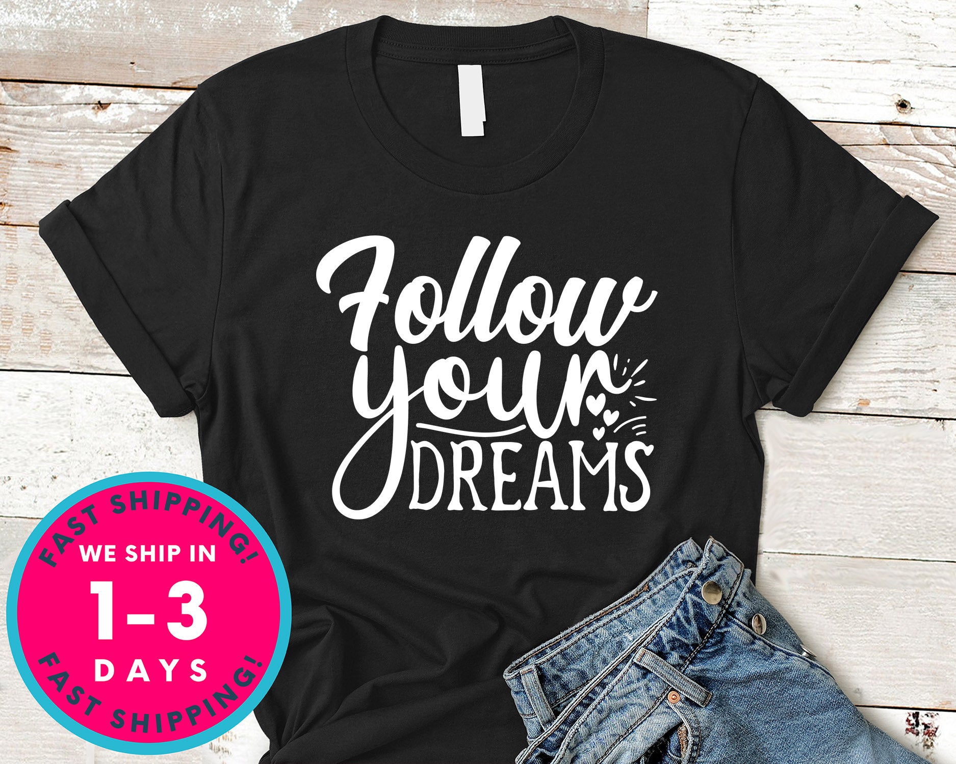 Follow Your Dreams