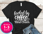 Fueled By Coffee And Chaos